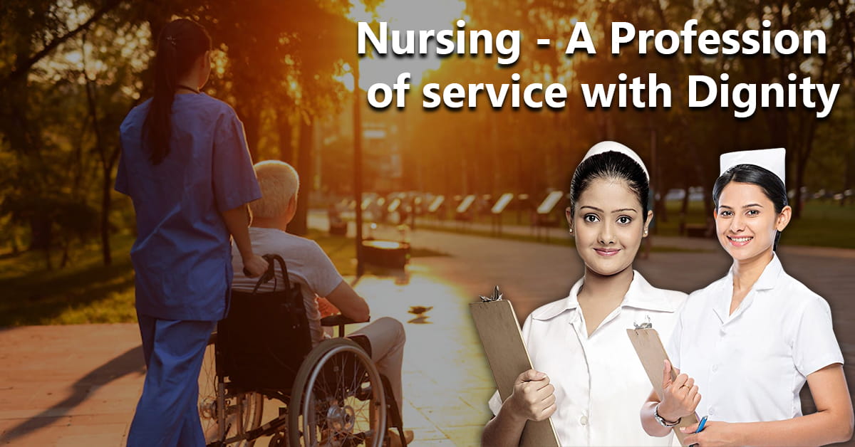 Nursing: a Profession of Service With Dignity