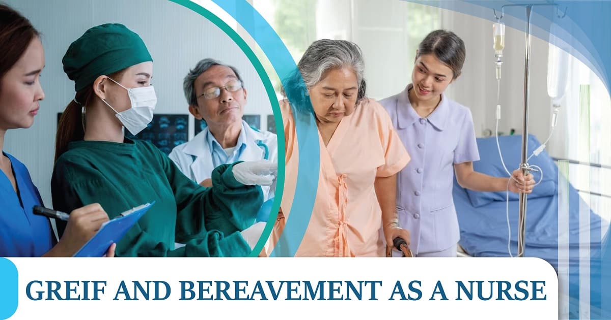 Greif and Bereavement as a Nurse