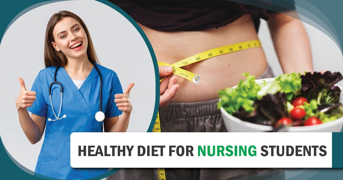 Healthy Diet for Nursing Students