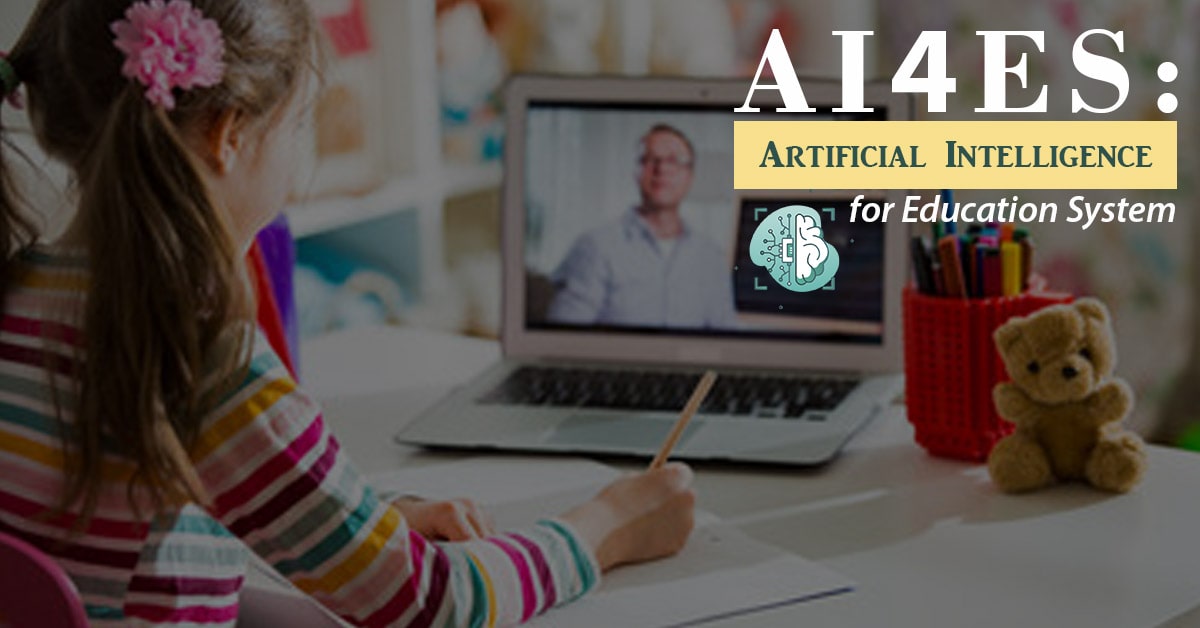 AI4ES: Artificial Intelligence For Education System