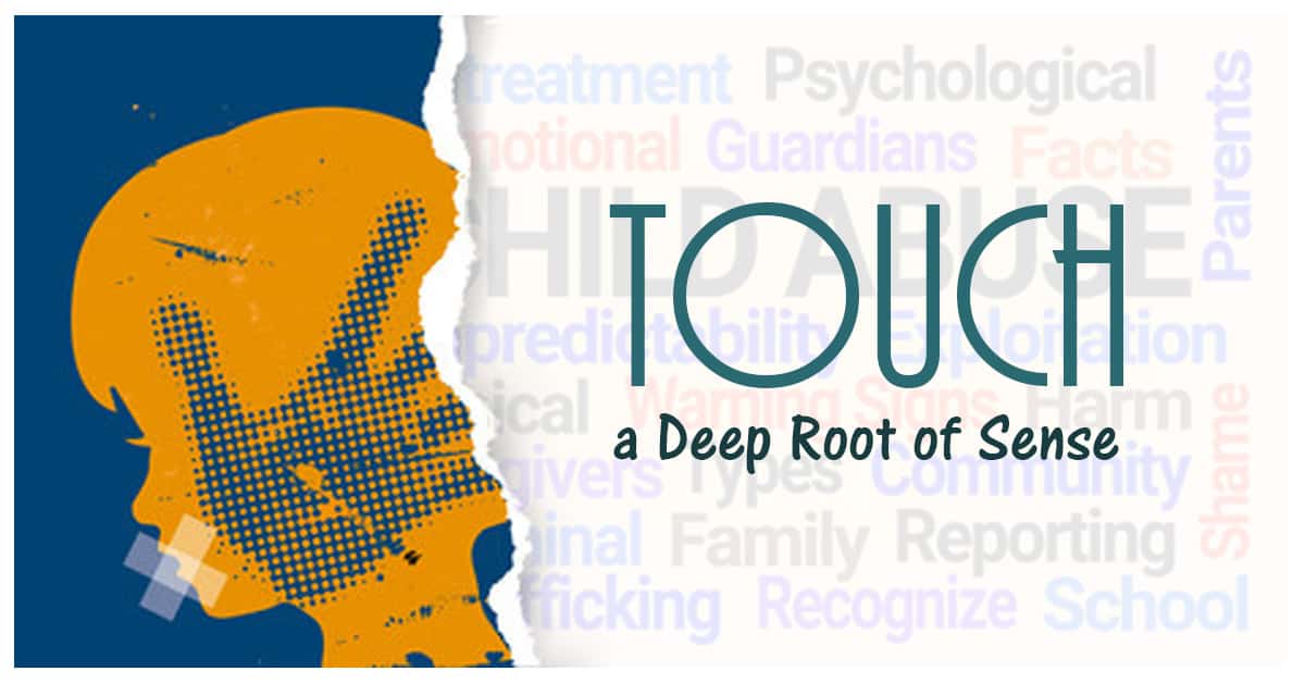 Touch- a Deep Root of Sense