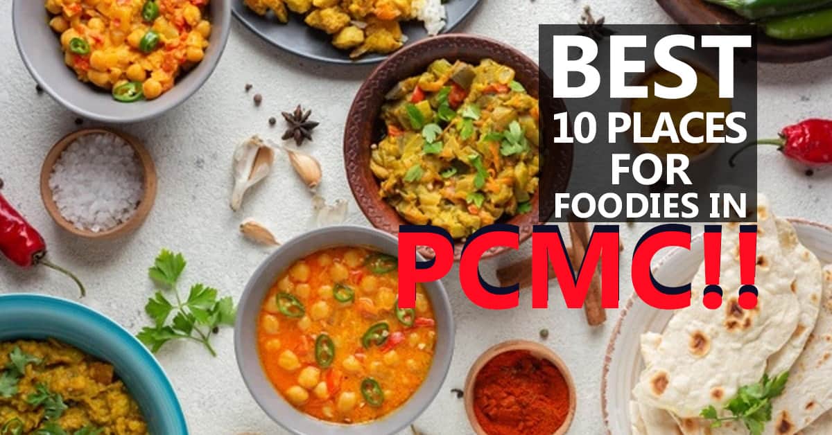 Best 10 Places for Foodies in PCMC!!