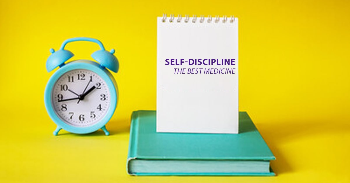 Self-Discipline: the Best Medicine