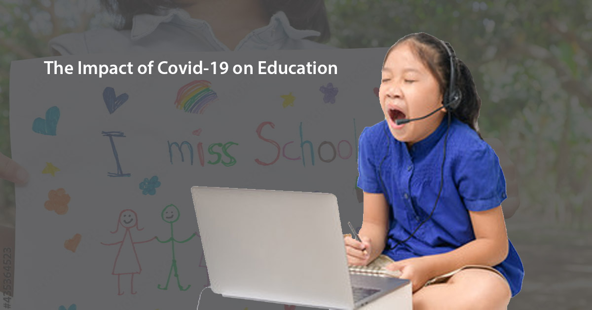 The Impact of Covid-19 on Education