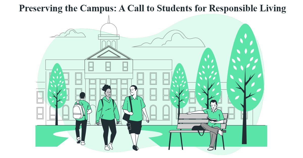 Preserving the Campus: a Call to Students for Responsible Living