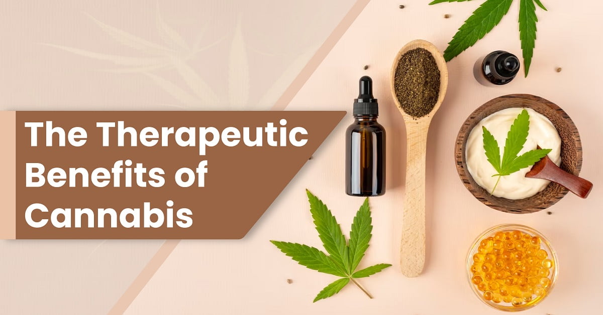 The Therapeutic Benefits of Cannabis