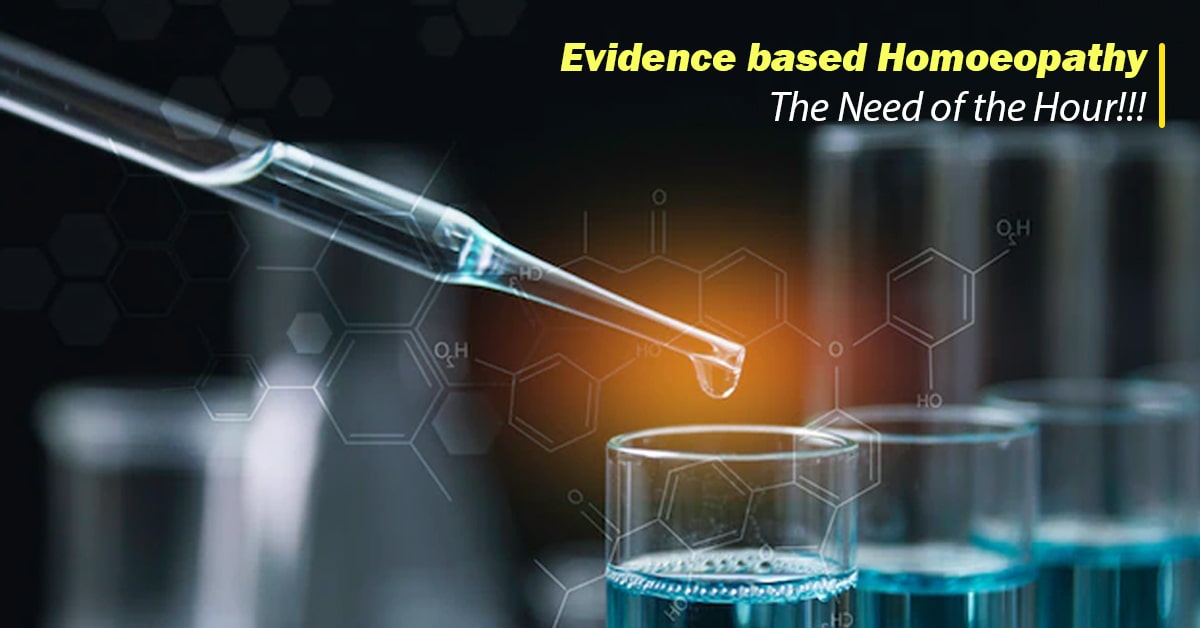 Evidence Based Homoeopathy- the Need of the Hour!!!