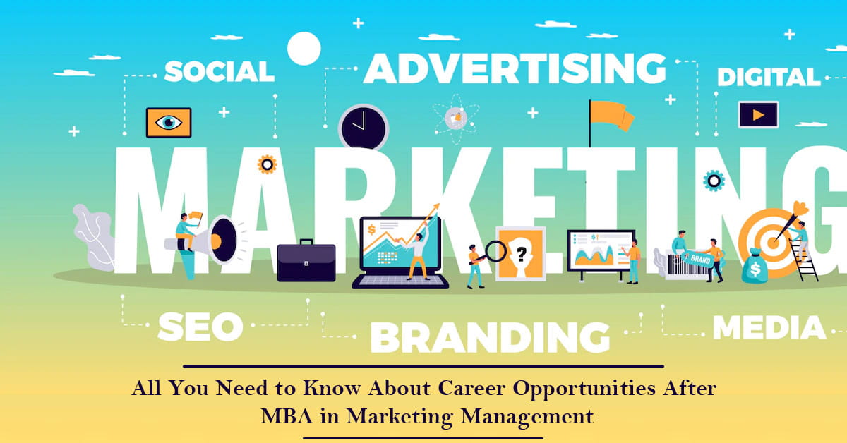 All You Need to Know About Career Opportunities After MBA in Marketing Management