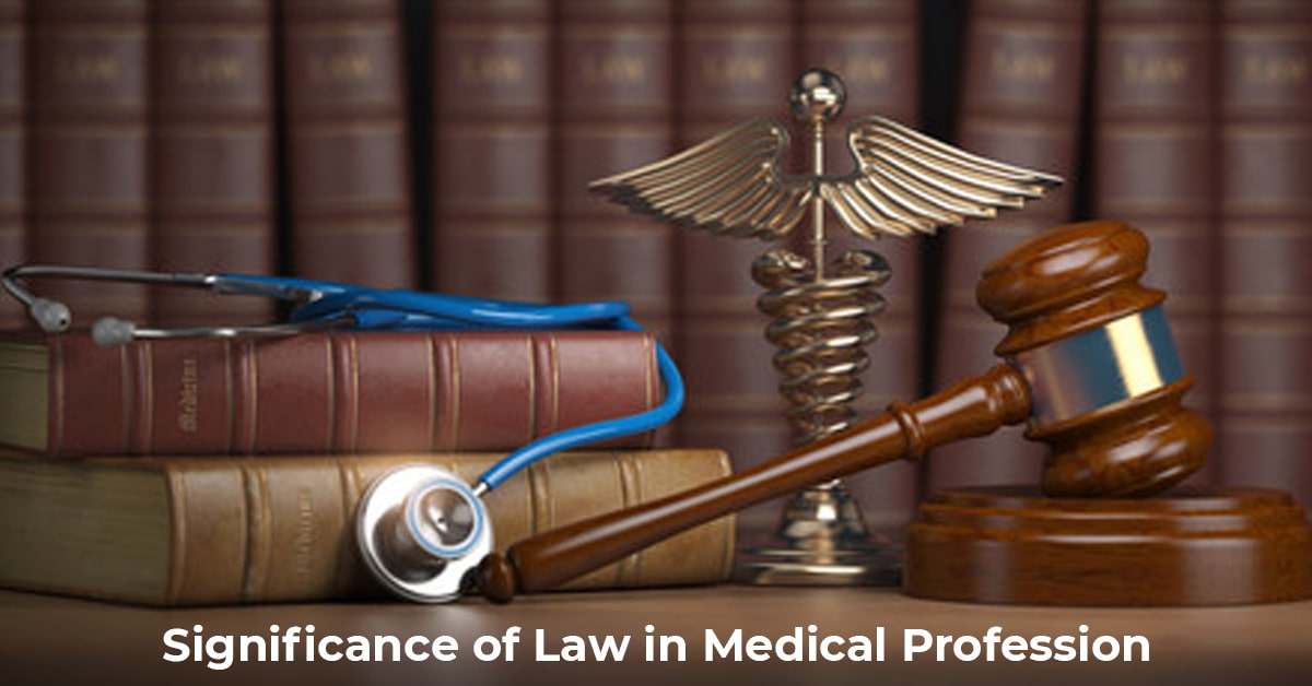 Significance of Law in Medical Profession