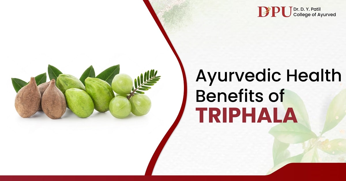 Ayurvedic Health Benefits of Triphala