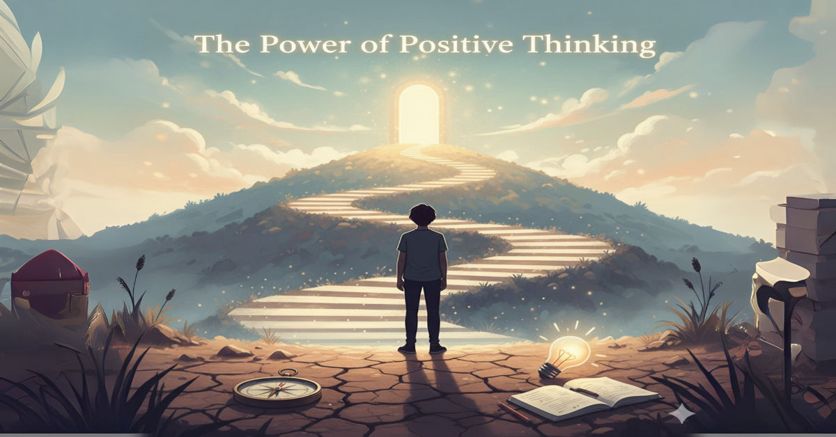 The Power of Positive Thinking: How Can Today