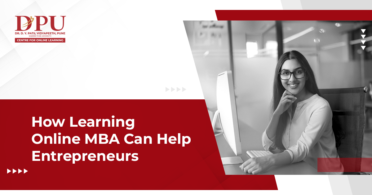 How Learning Online MBA Can Help Entrepreneurs