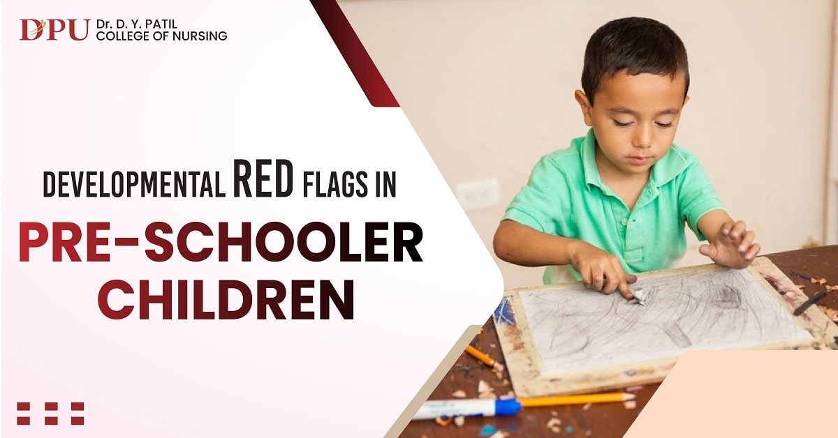 Developmental Red Flags in Pre-Schooler Children