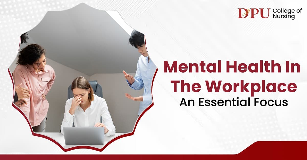 Mental Health in the Workplace: An Essential Focus