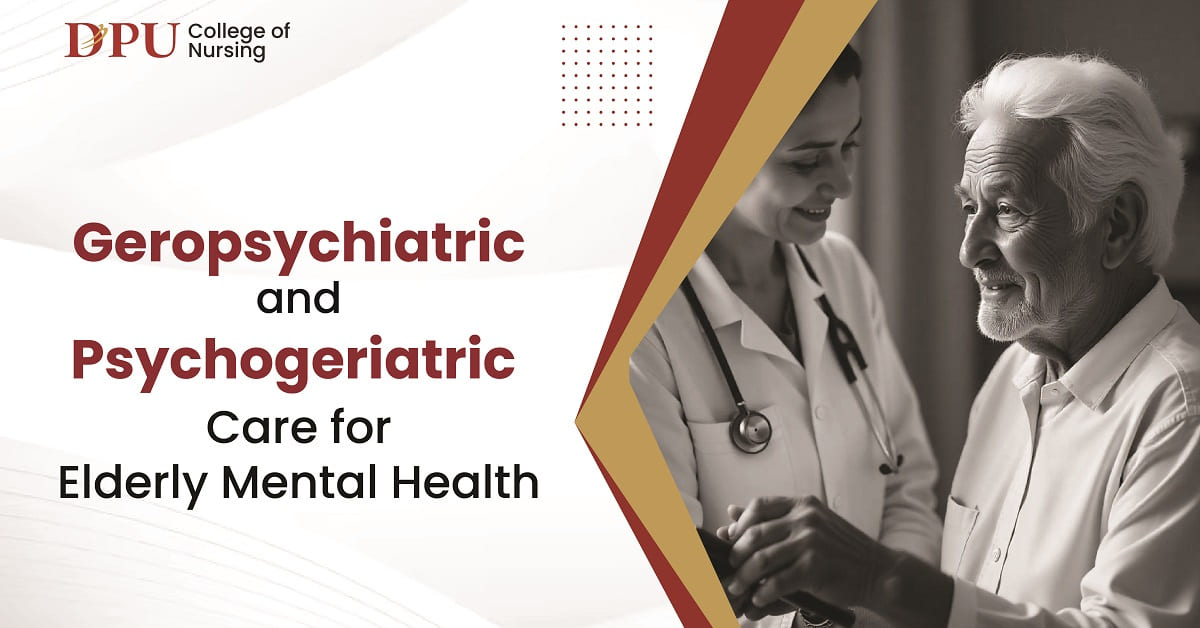 Geropsychiatric and Psychogeriatric Care for Elderly Mental Health