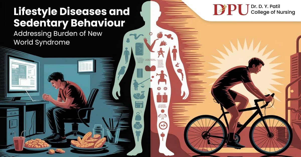 Lifestyle Diseases and Sedentary Behaviour: Addressing Burden of New World Syndrome