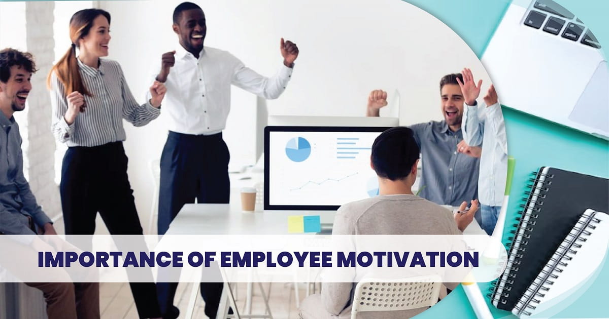 Importance of Employee Motivation