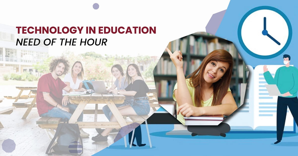 Technology in Education – Need of the Hour