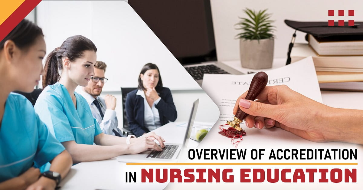 Overview of Accreditation in Nursing Education