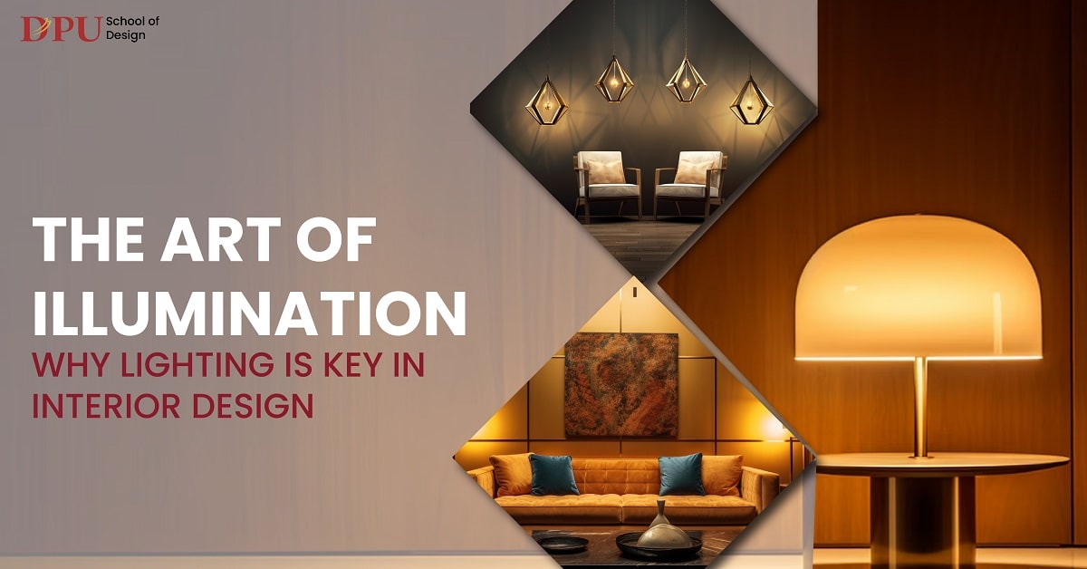 The Art of Illumination - Why Lighting Is Key in Interior Design