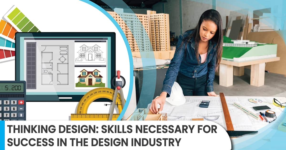 Thinking Design: Skills Necessary for Success in the Design Industry