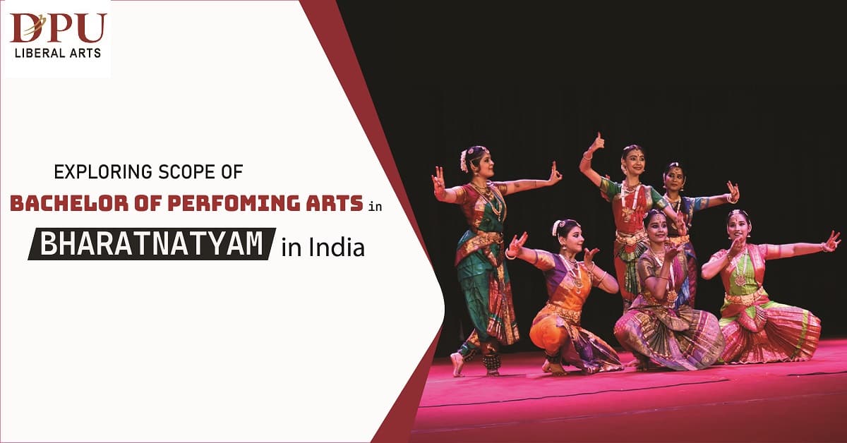 Exploring Scope of Bachelor of Performing Arts in Bharatnatyam in India