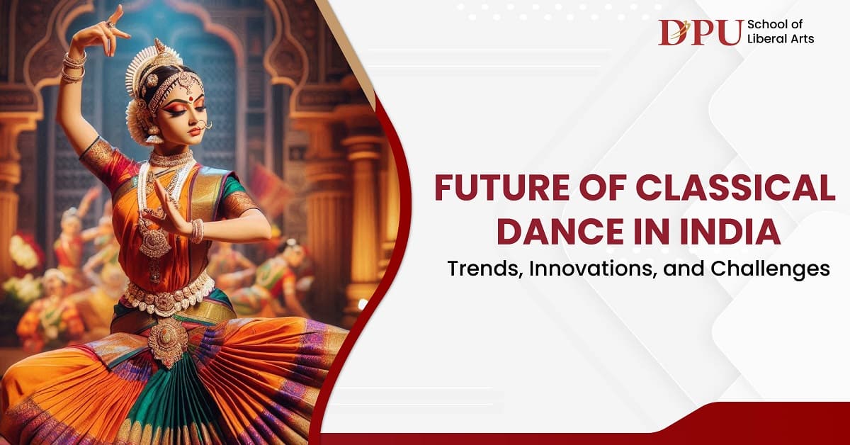 Future of Classical Dance in India: Trends, Innovations, and Challenges