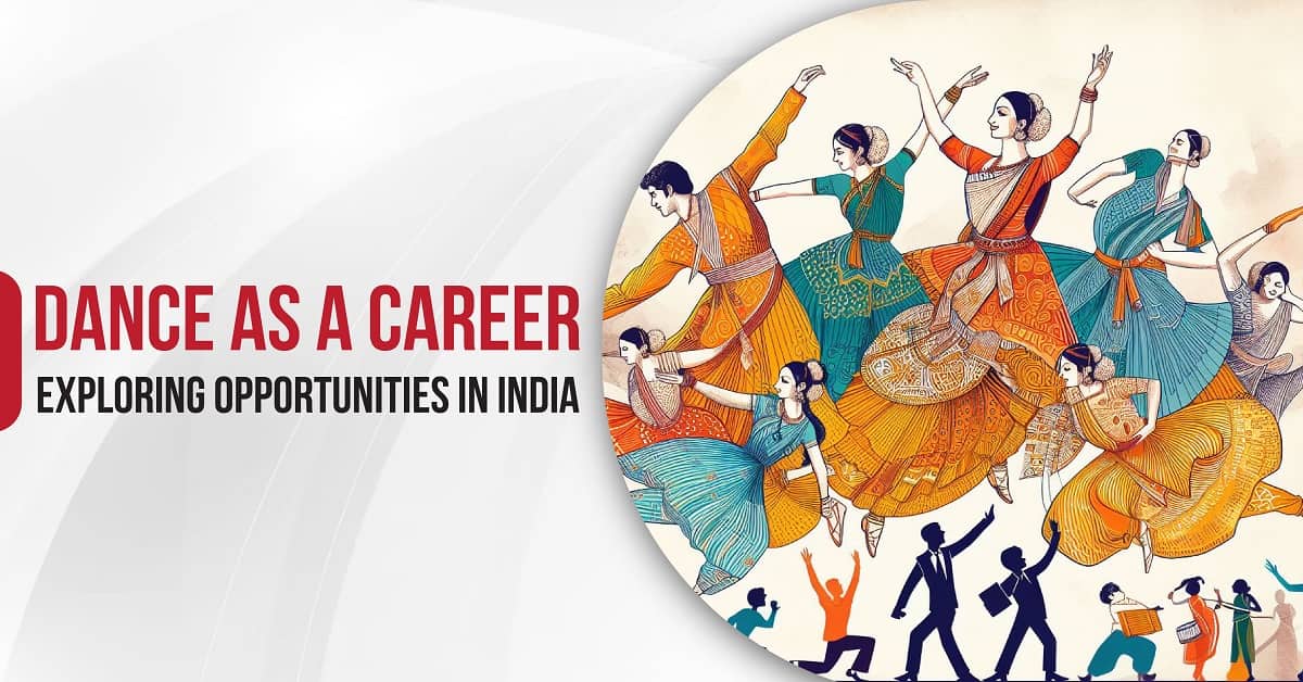 Dance as a Career: Exploring Opportunities in India