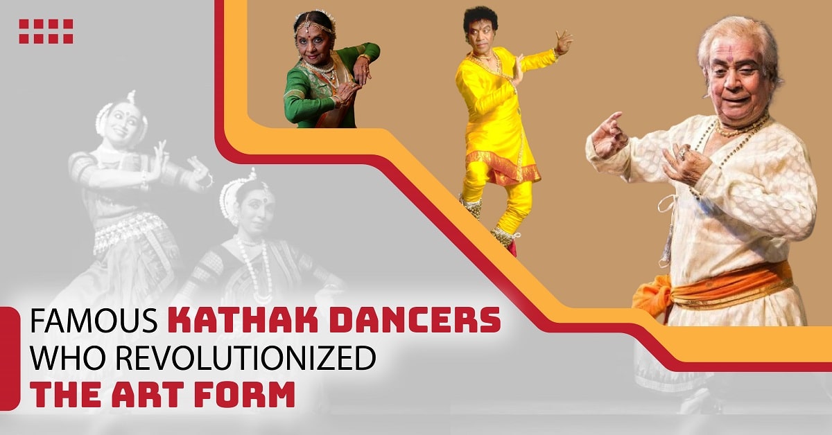 Famous Kathak Dancers Who Revolutionized the Art Form
