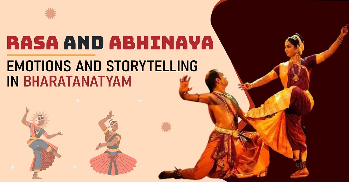 Rasa and Abhinaya: Emotions and Storytelling in Bharatanatyam
