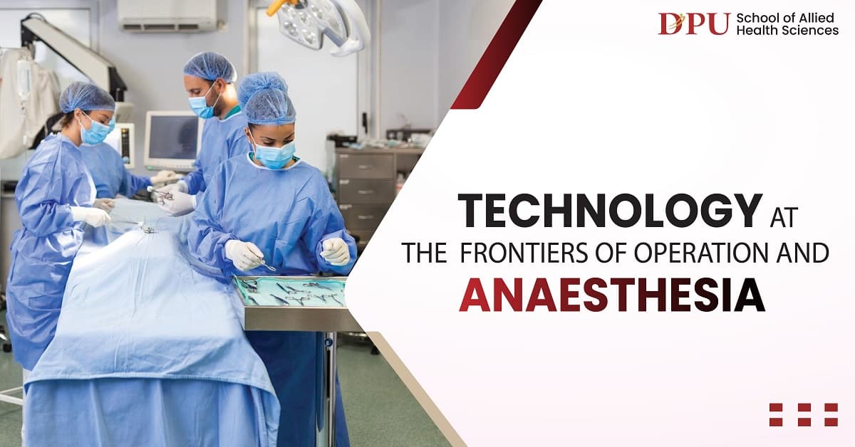 Technology at the Frontiers of Operation and Anaesthesia