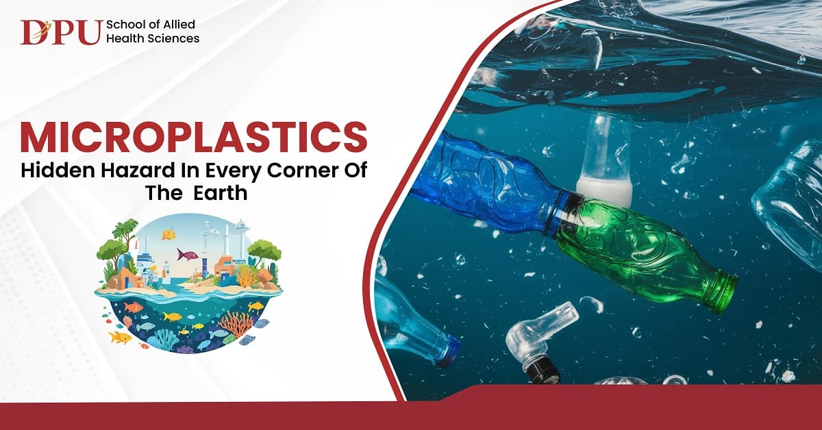 Microplastics: Hidden Hazard in Every Corner of the Earth