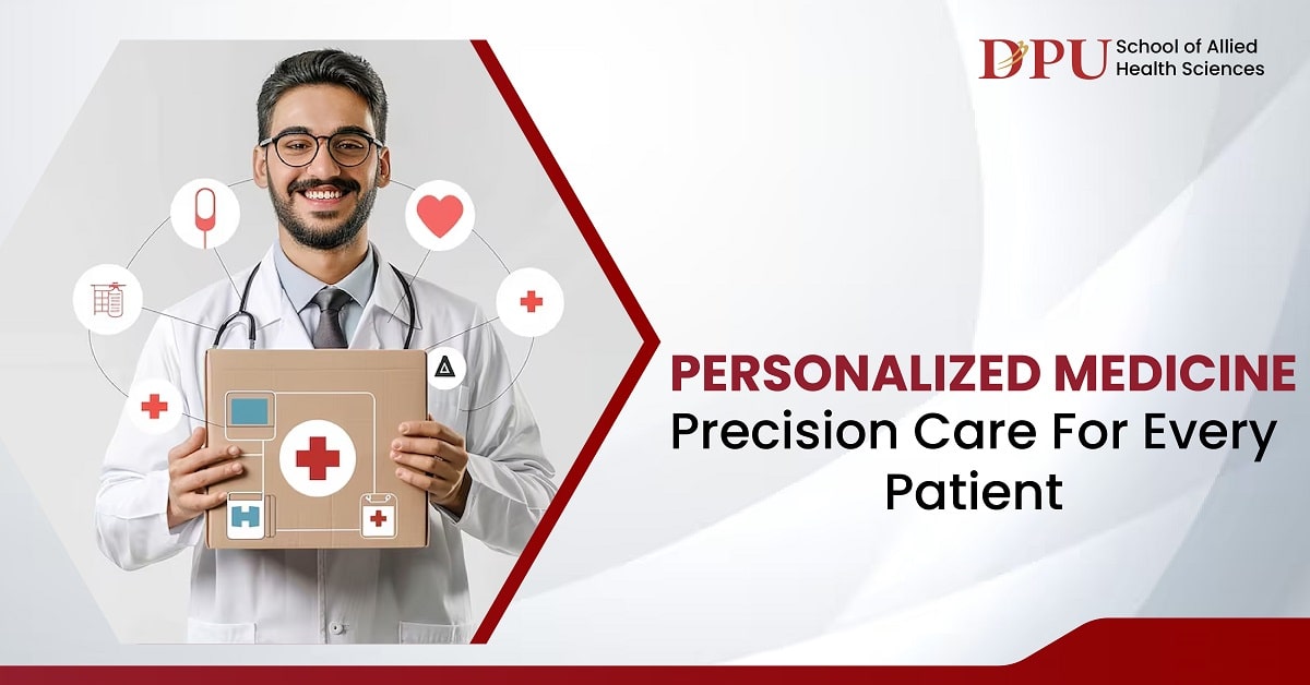 Personalized Medicine: Precision Care for Every Patient