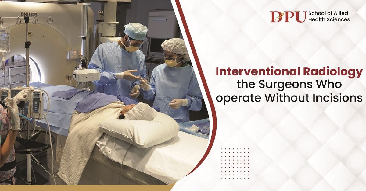 Interventional Radiology: The Surgeons Who Operate Without Incisions