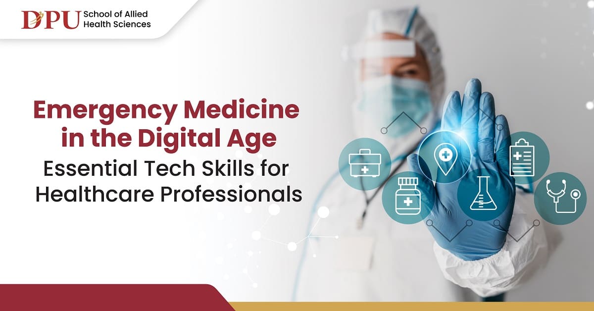 Emergency Medicine in the Digital Age: Essential Tech Skills for Healthcare Professionals