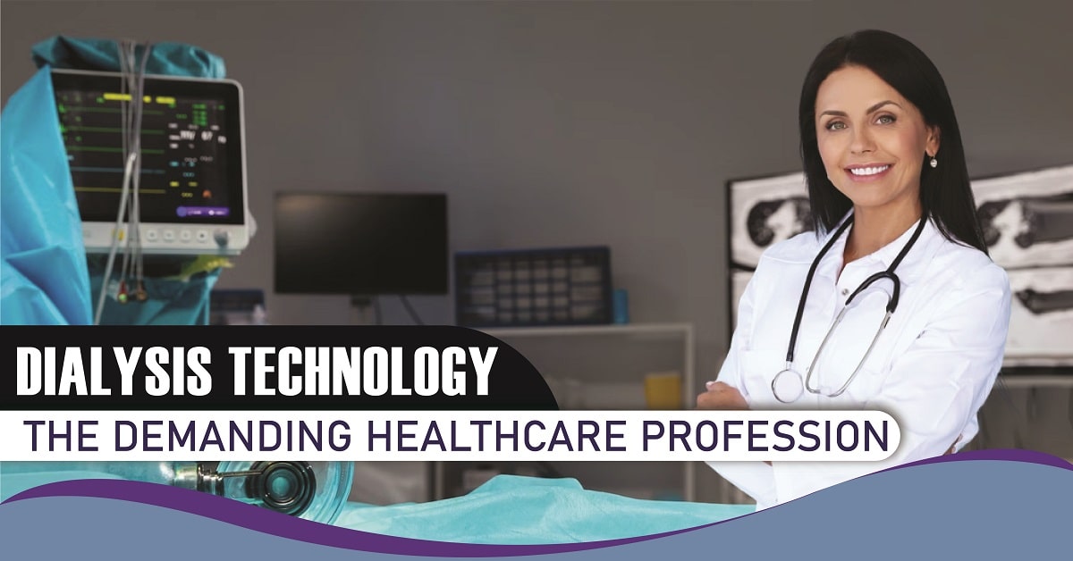 Dialysis Technology: the Demanding Healthcare Profession
