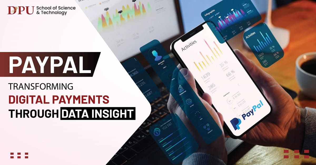 PayPal - Transforming Digital Payments Through Data Insight