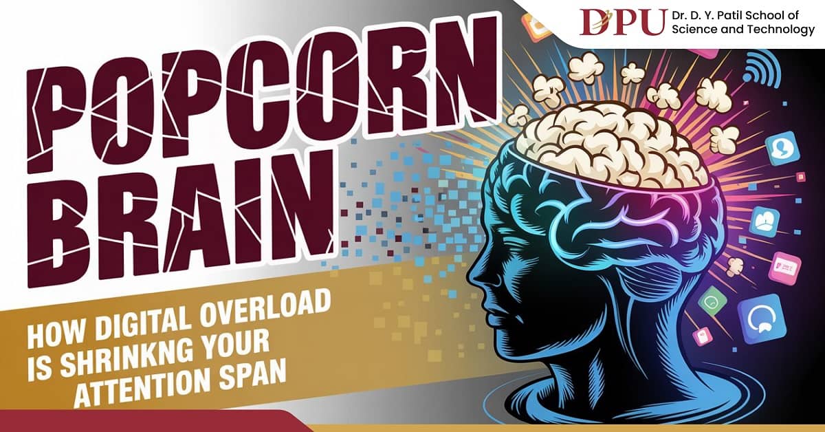Popcorn Brain: How Digital Overload is Shrinking Your Attention Span
