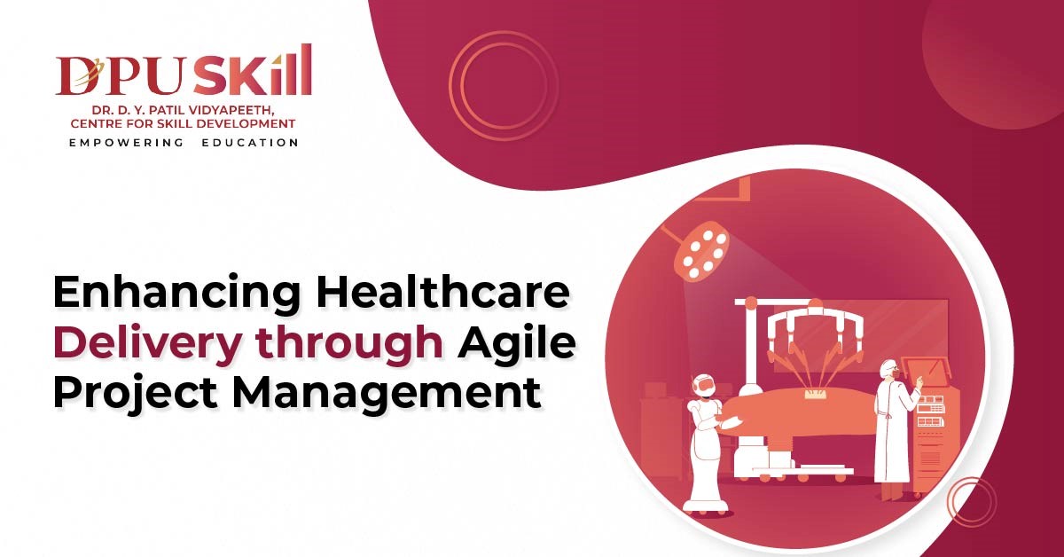 Enhancing Healthcare Delivery through Agile Project Management