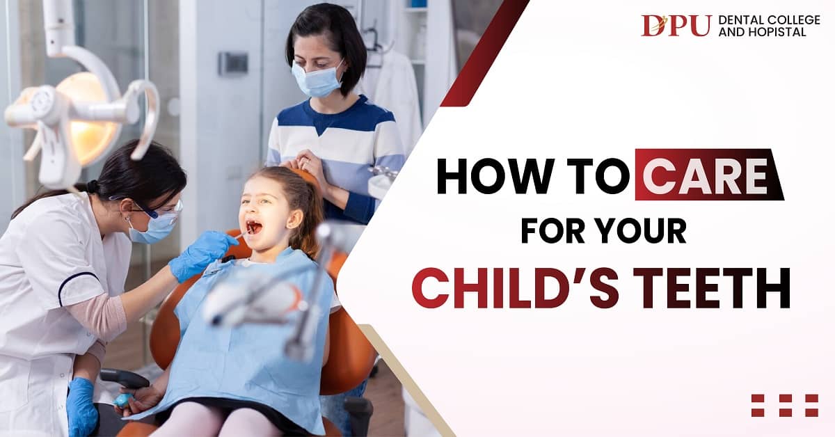 How to Care for Your Child's Teeth