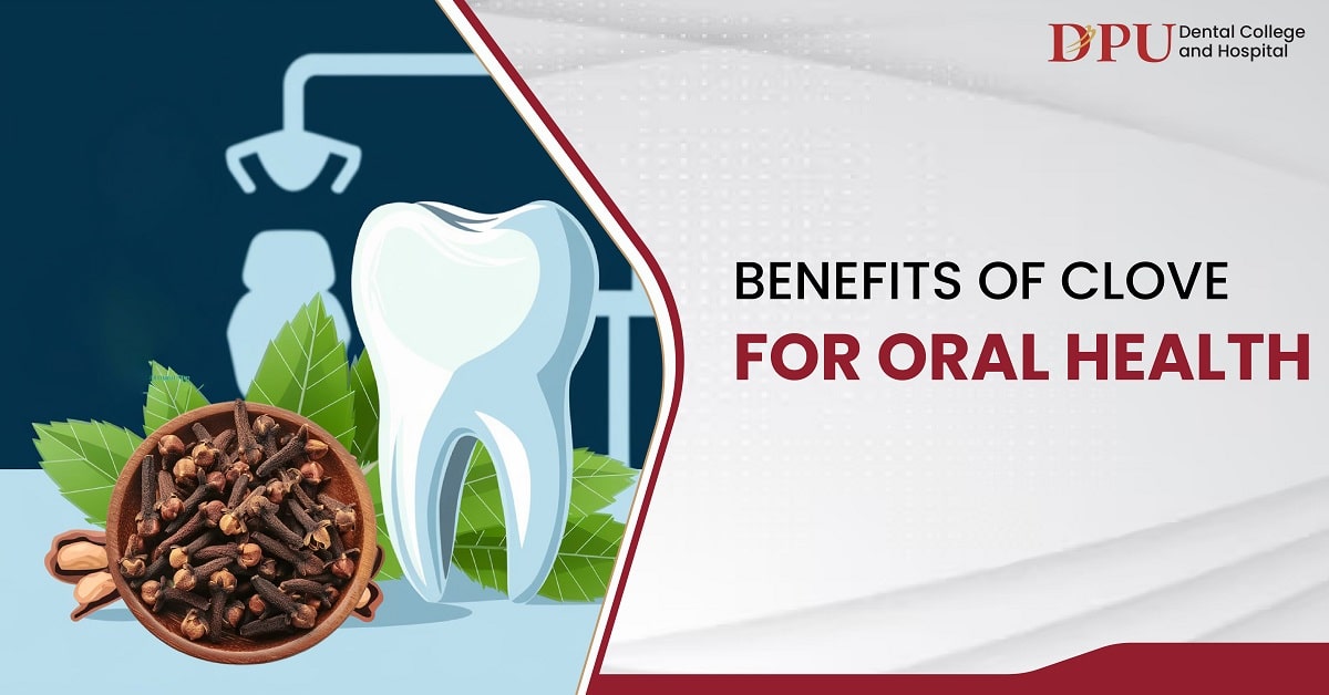 Benefits of Clove for Oral Health