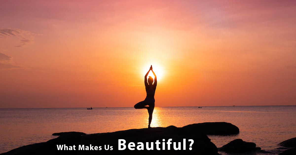 What Makes Us Beautiful?