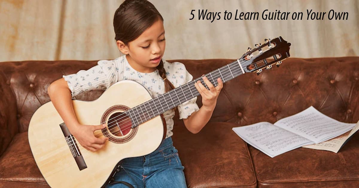 5 Ways to Learn Guitar on Your Own