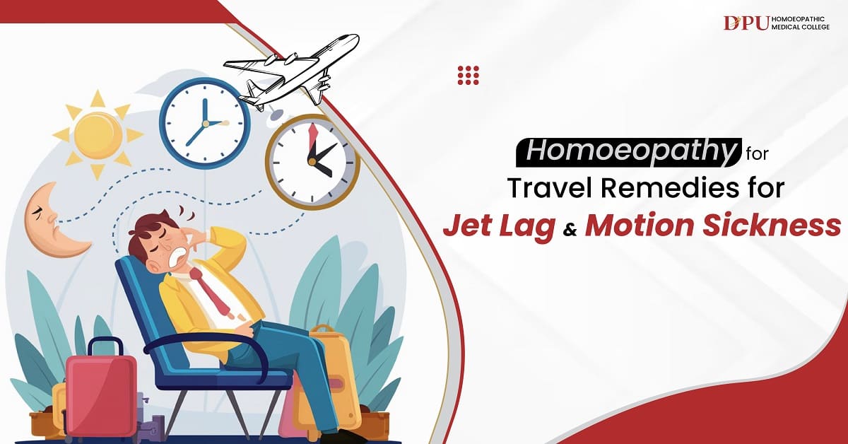 Homoeopathy for Travel: Remedies for Jet Lag and Motion Sickness