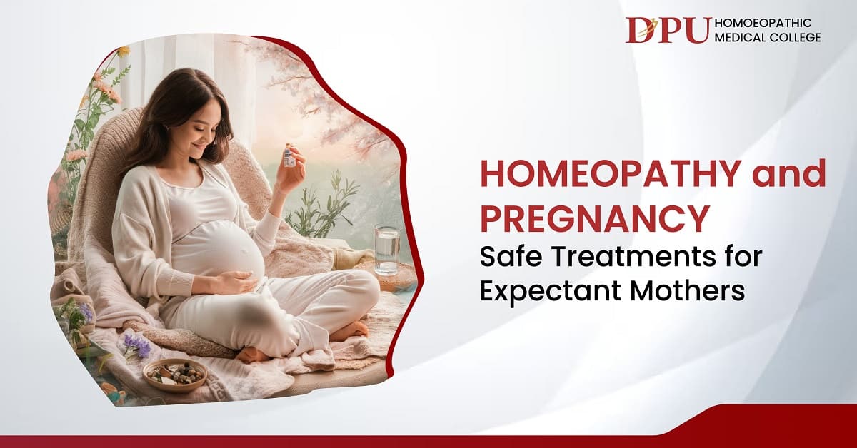 Homoeopathy and Pregnancy: Safe Treatments for Expectant Mothers