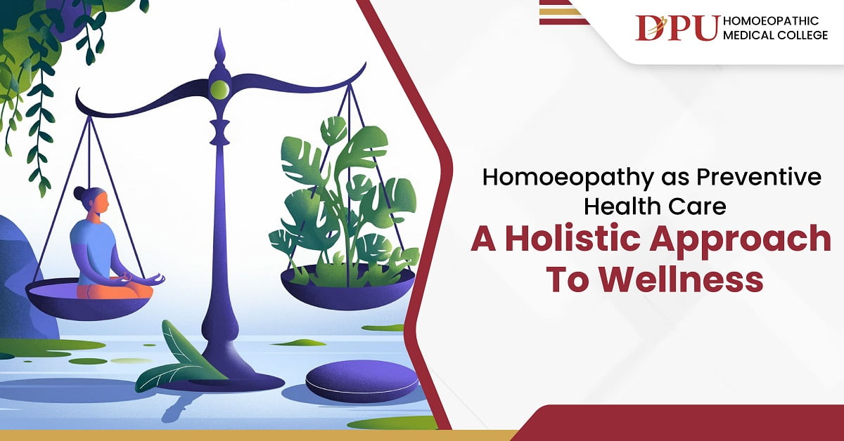 Homoeopathy as Preventive Healthcare: A Holistic Approach to Wellness