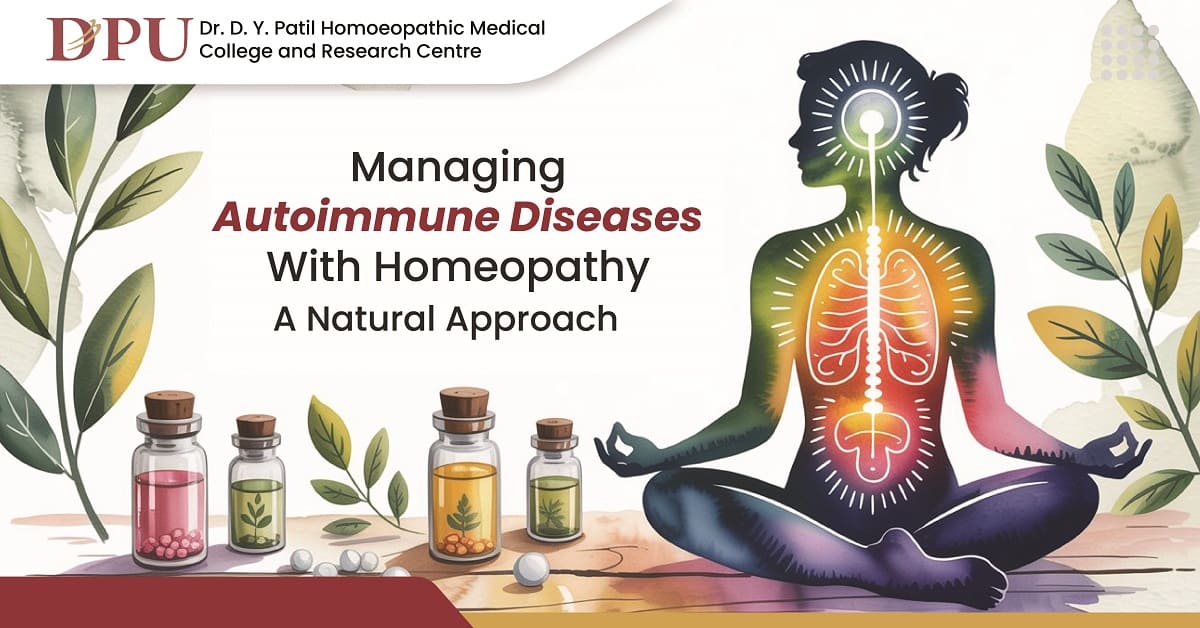 Managing Autoimmune Diseases with Homeopathy A Natural Approach