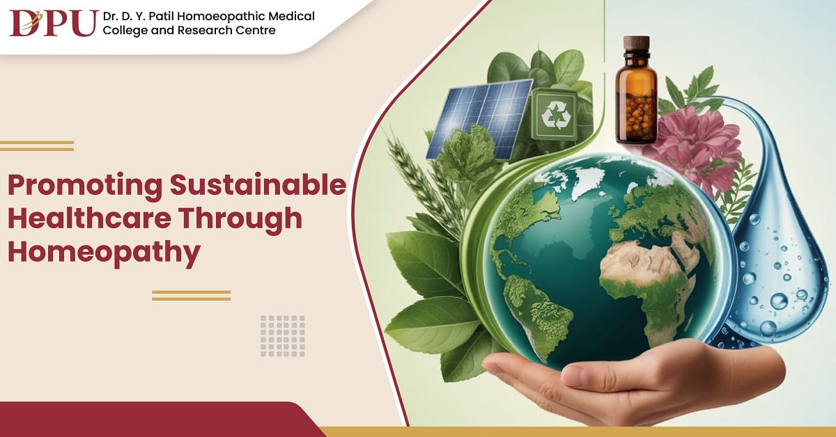 Promoting Sustainable Healthcare Through Homeopathy