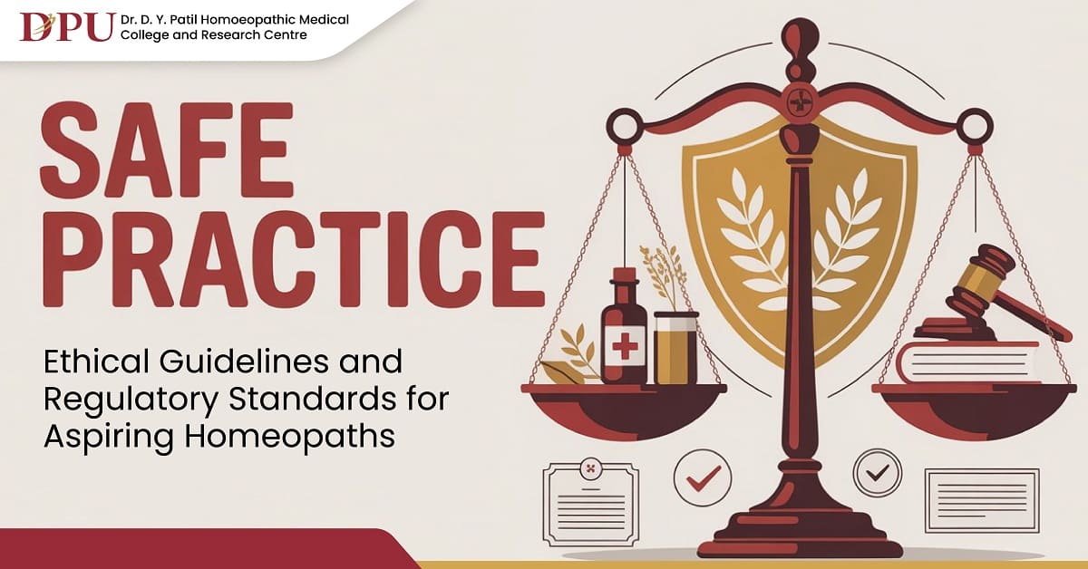 Safe Practice: Ethical Guidelines and Regulatory Standards for Aspiring Homeopaths
