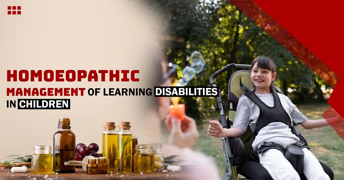 Homoeopathic Management of Learning Disabilities in Children